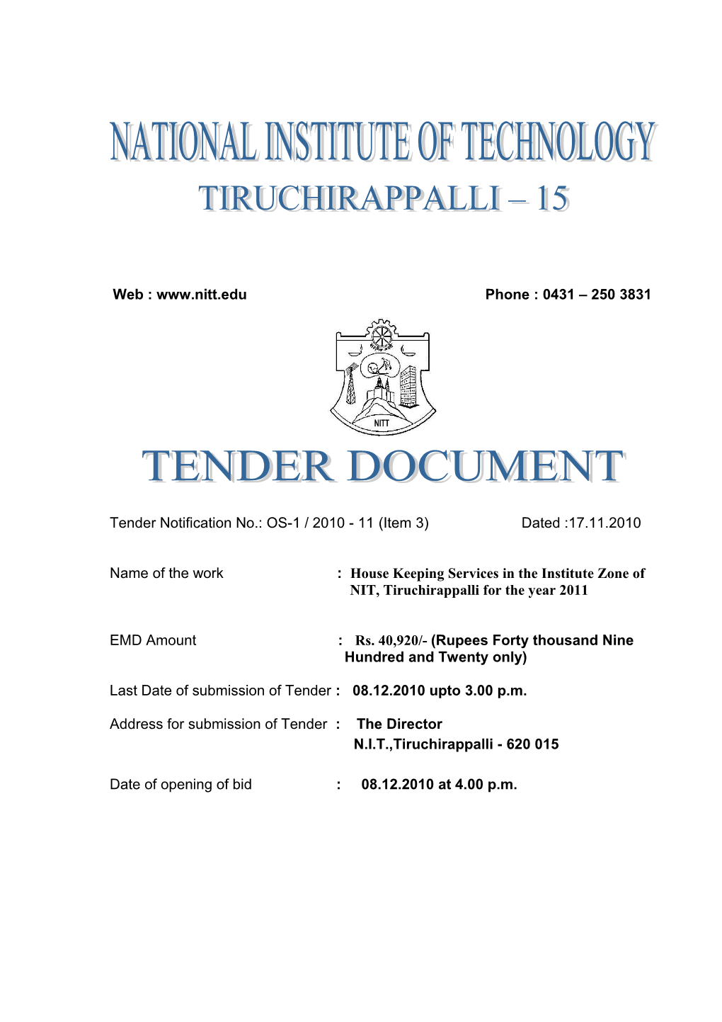 Tender Notification No.: OS-1 / 2010 - 11 (Item 3) Dated :17.11.2010