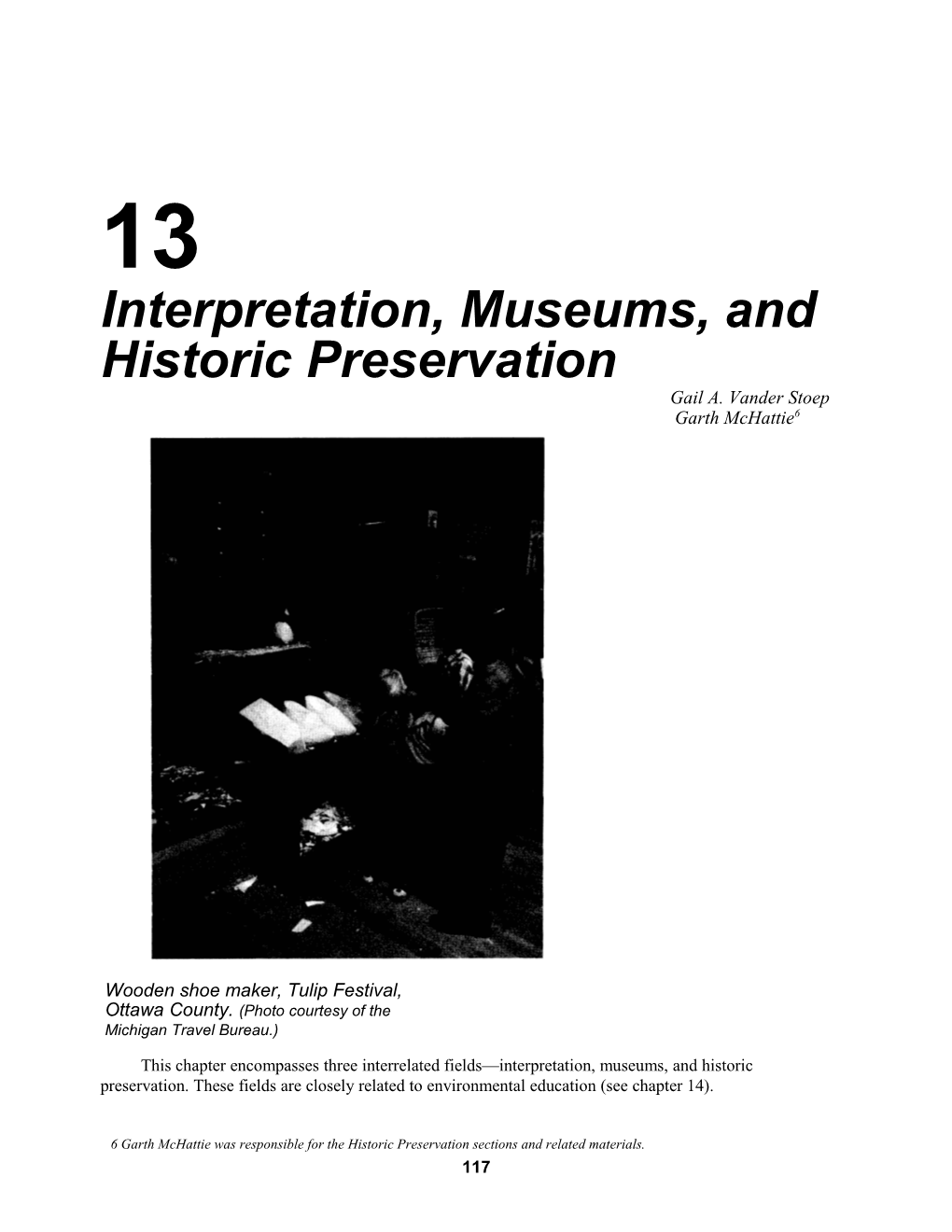 Interpretation, Museums, and Historic Preservation