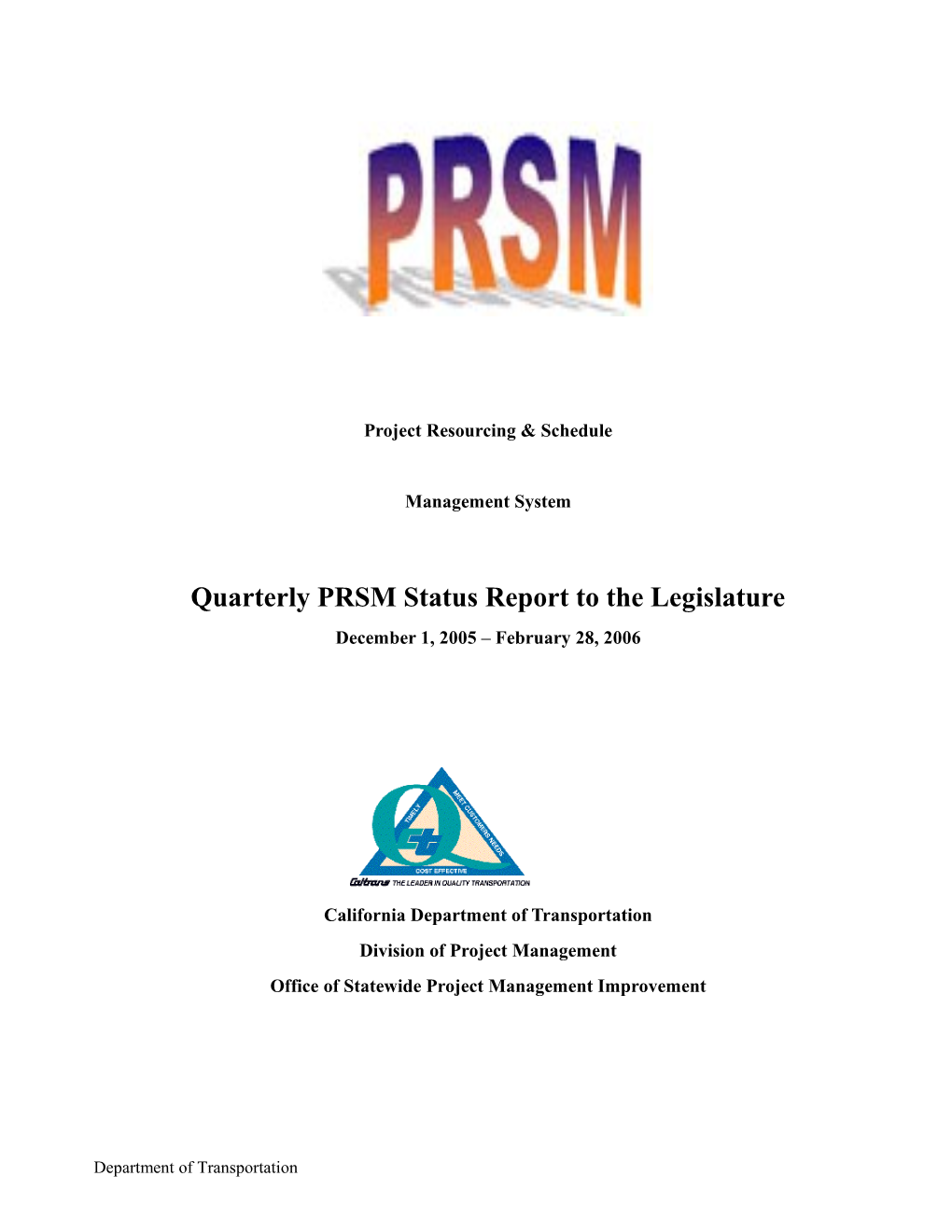 Quarterly Status Report to the Legislature