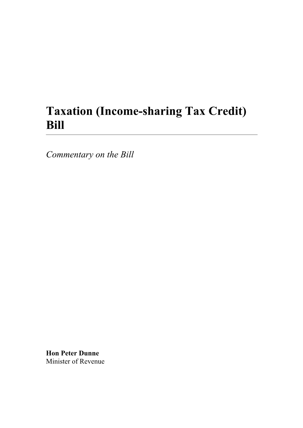 Taxation (Income-Sharing Tax Credit) Bill - Commentary on the Bill