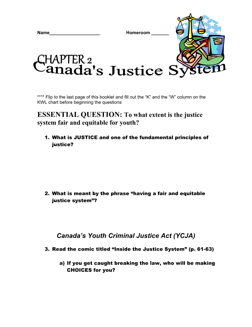 ESSENTIAL QUESTION: to What Extent Is the Justice System Fair and Equitable for Youth?
