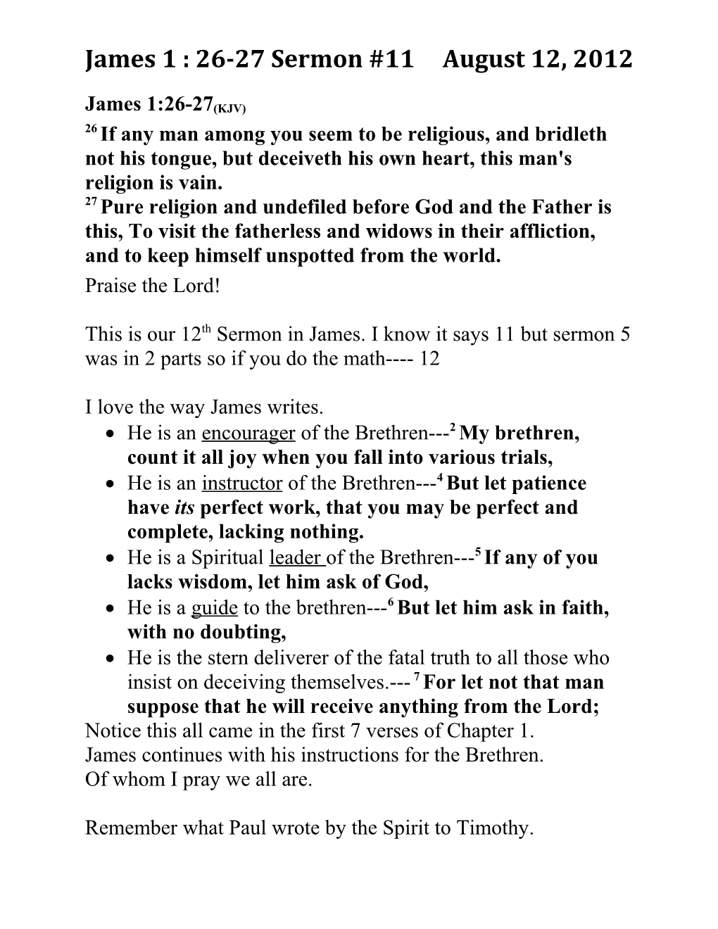 James 1 : 26-27 Sermon #11August 12, 2012