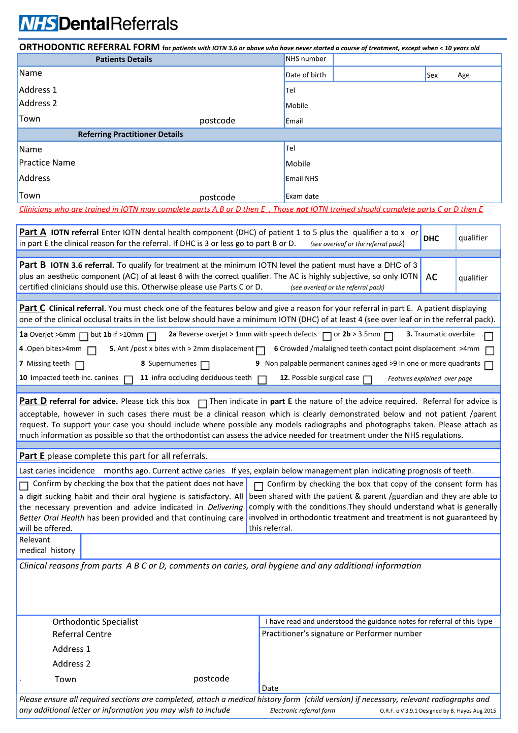 ORTHODONTIC REFERRAL FORM for Patients with IOTN 3.6 Or Above Who Have Never Started A