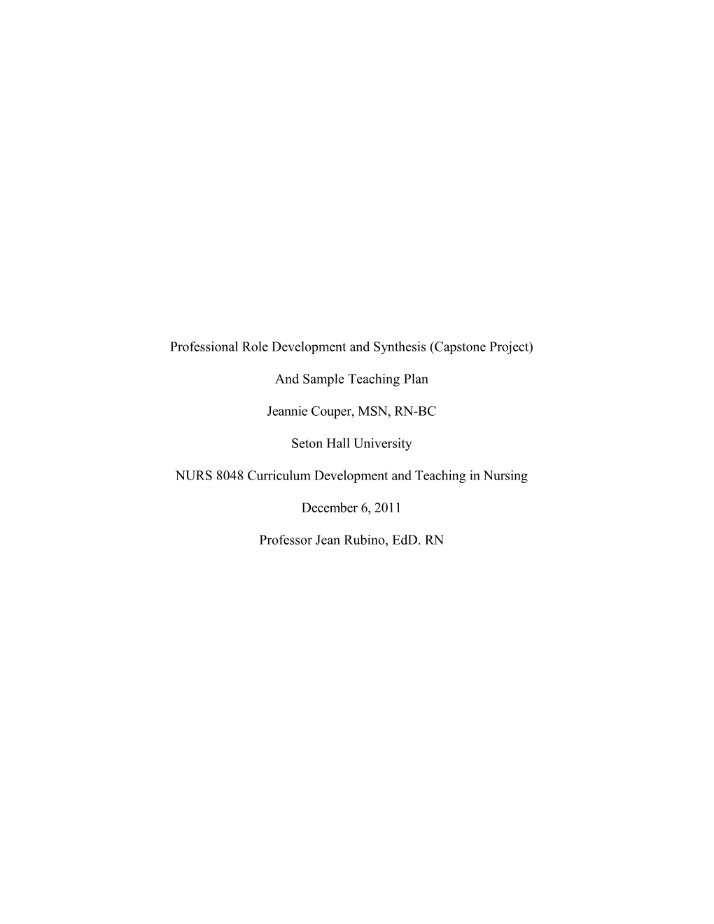 Professional Role Development and Synthesis (Capstone Project)
