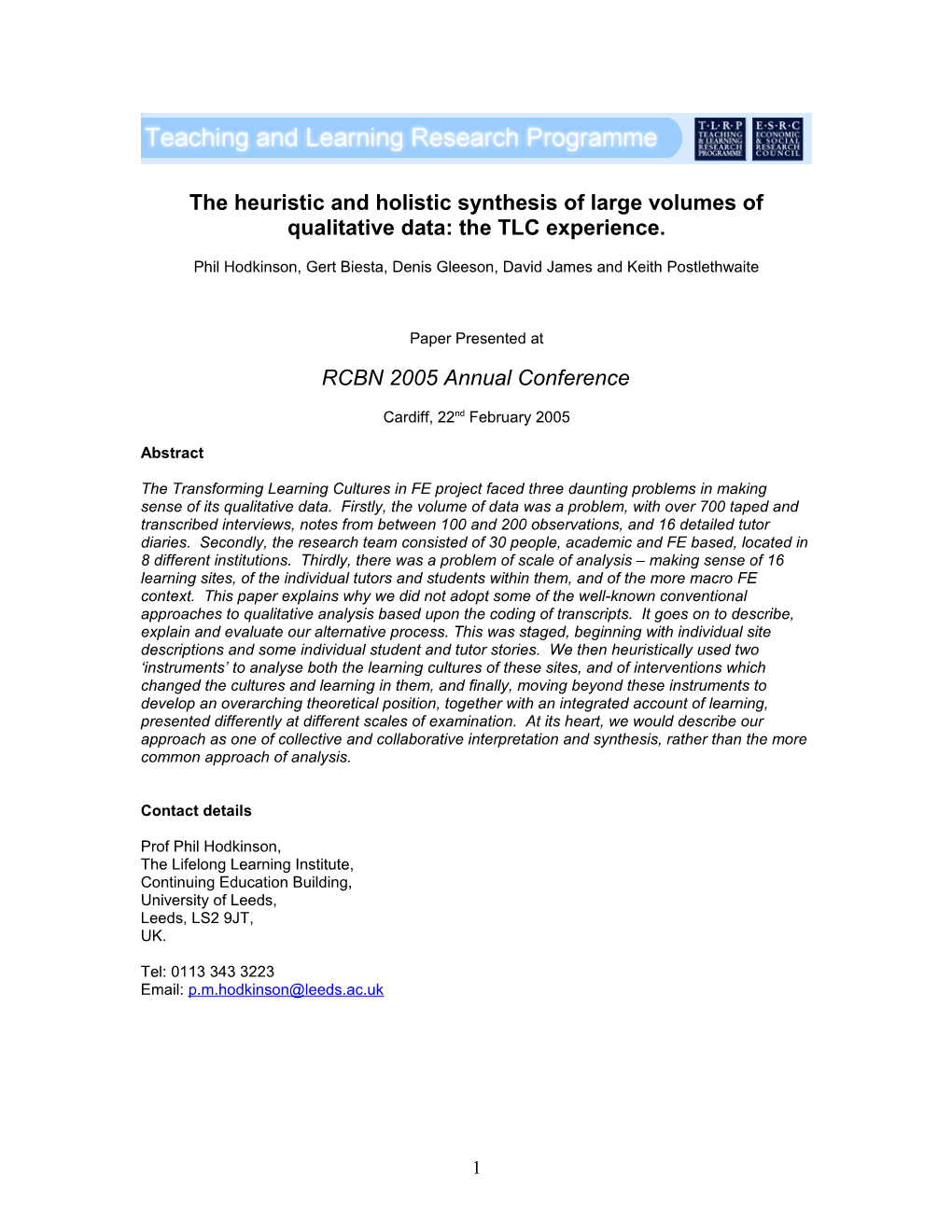 The Heuristic and Holistic Synthesis of Large Volumes of Qualitative Data: the TLC Experience