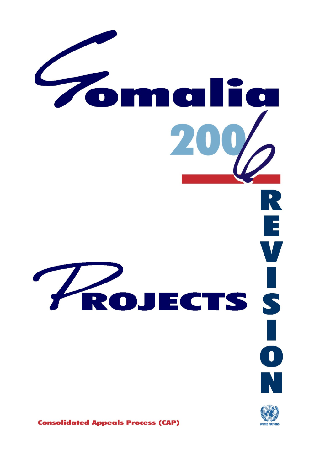 Revision Of The Consolidated Appeal For Somalia 2006 - Projects (Word)