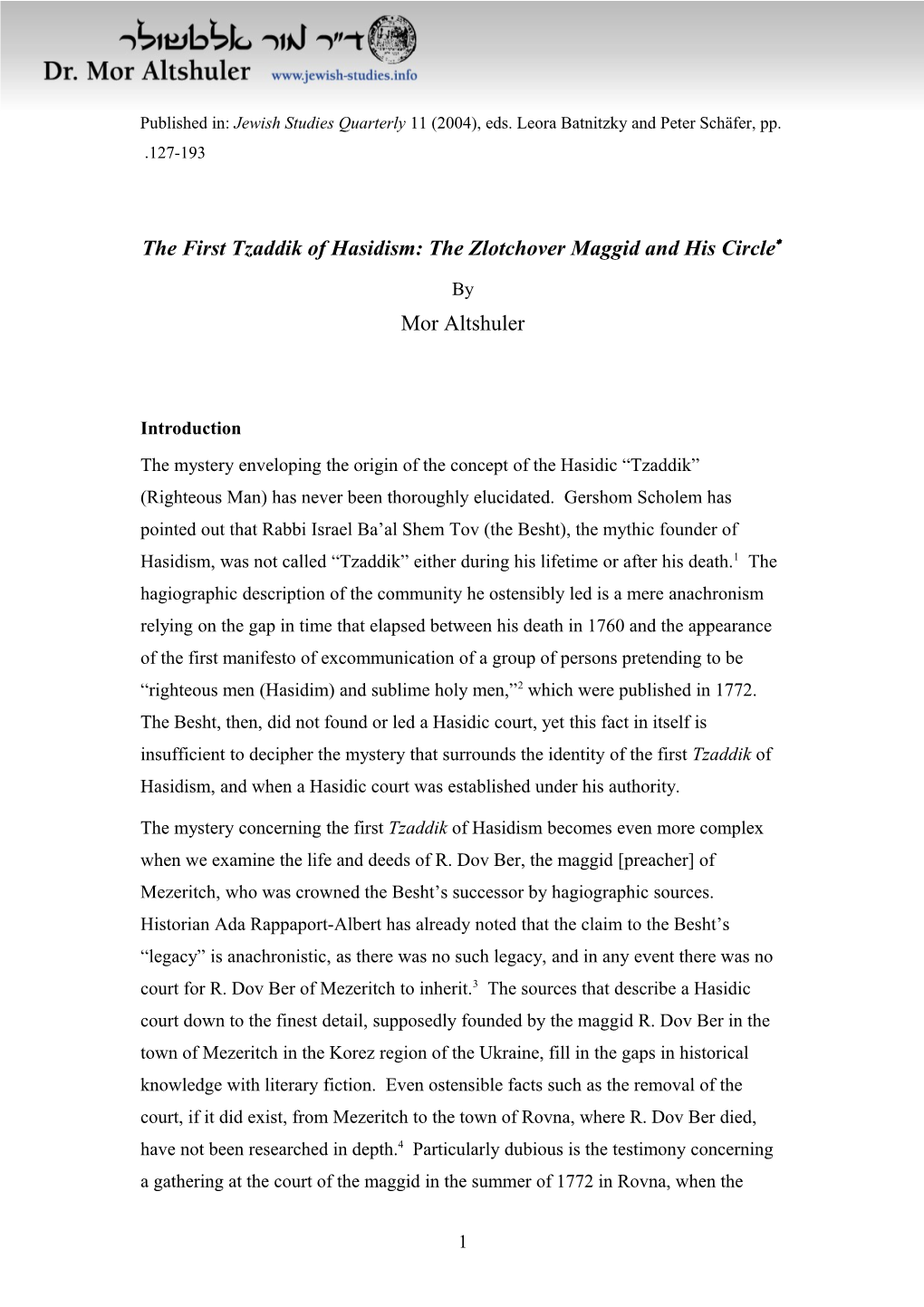 The First Tzaddik of Hasidism: the Zlotchover Maggid and His Circle (