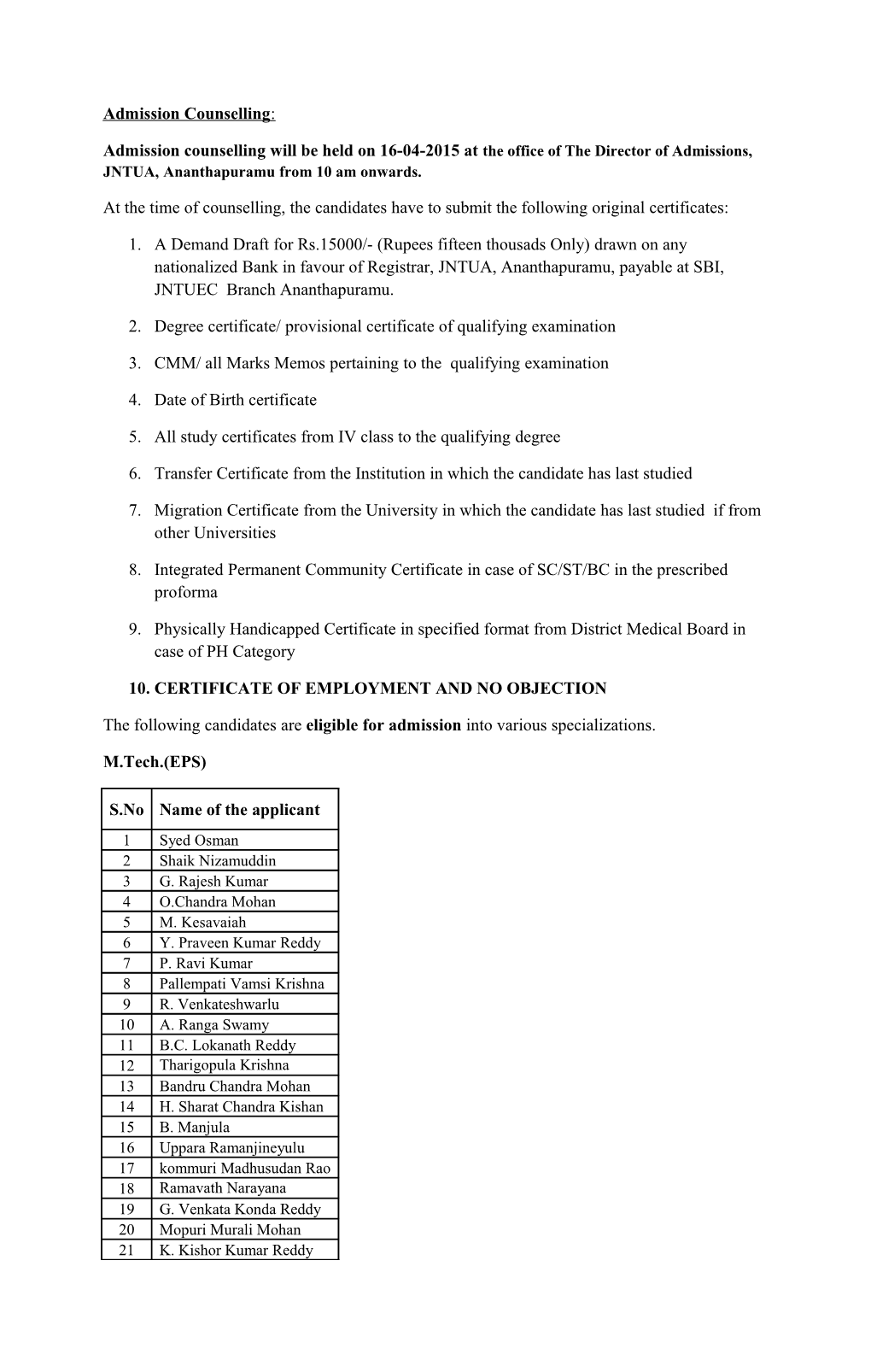 Admission Counselling Will Be Held on 16-04-2015 at the Office of the Director of Admissions