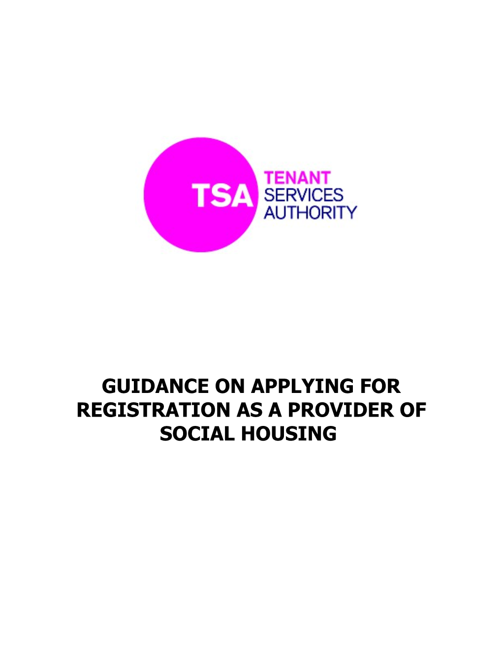 Guidance on Applying for Registration As a Provider of Social Housing
