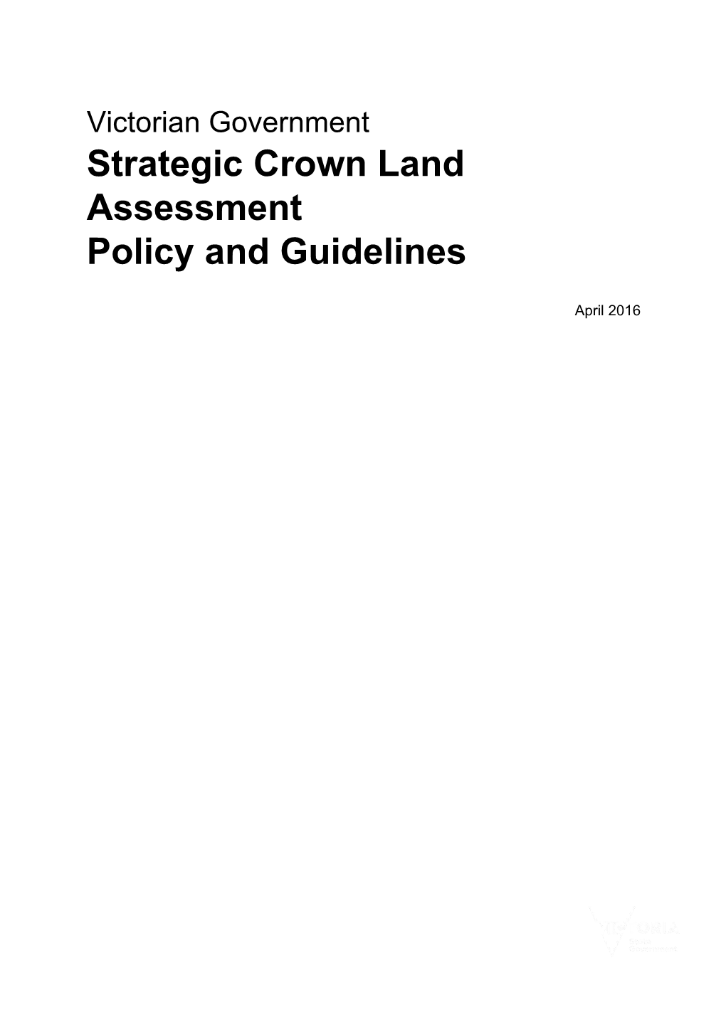 Victorian Government Strategic Crown Land Assessment Policy and Guidelines