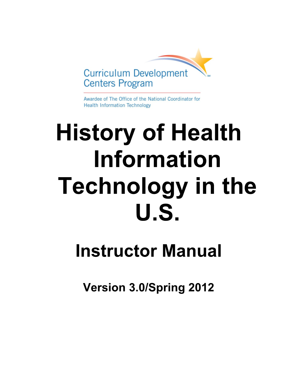 History of Health Information Technology in the U.S