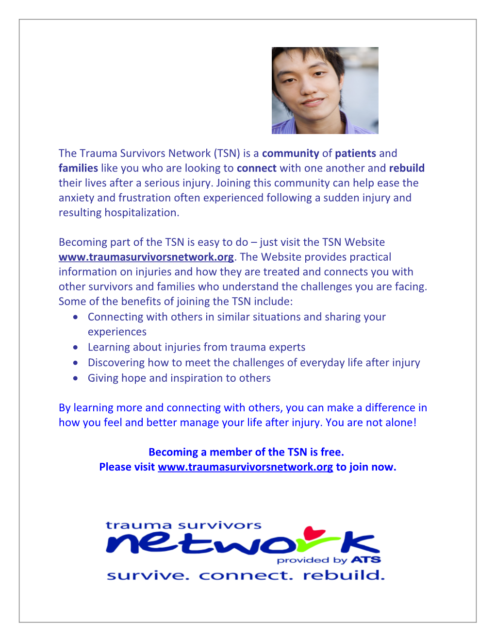 The Trauma Survivors Network (TSN) Is a Community of Patients and Families Like You Who