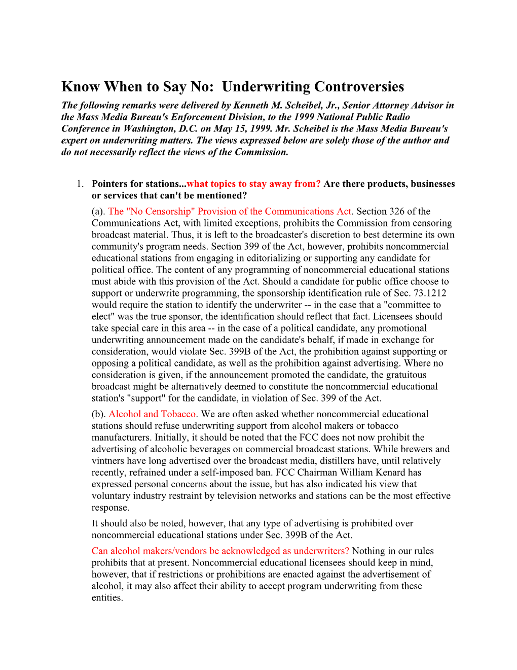 Know When to Say No:Underwriting Controversies