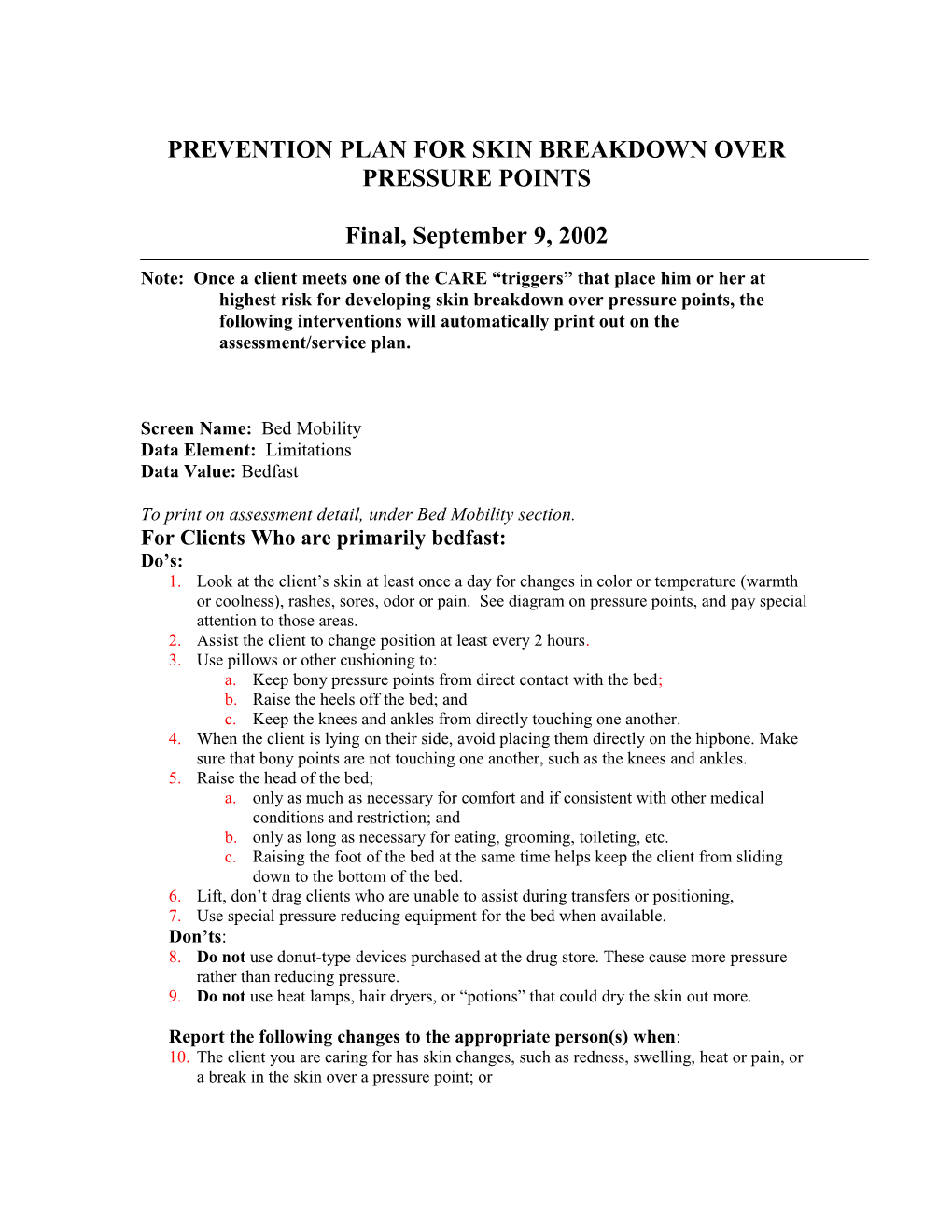 Prevention Plan for Skin Breakdown Over Pressure Points