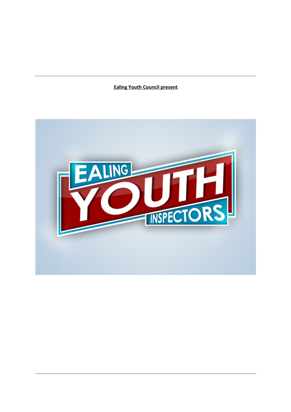 Ealing Youth Council Present