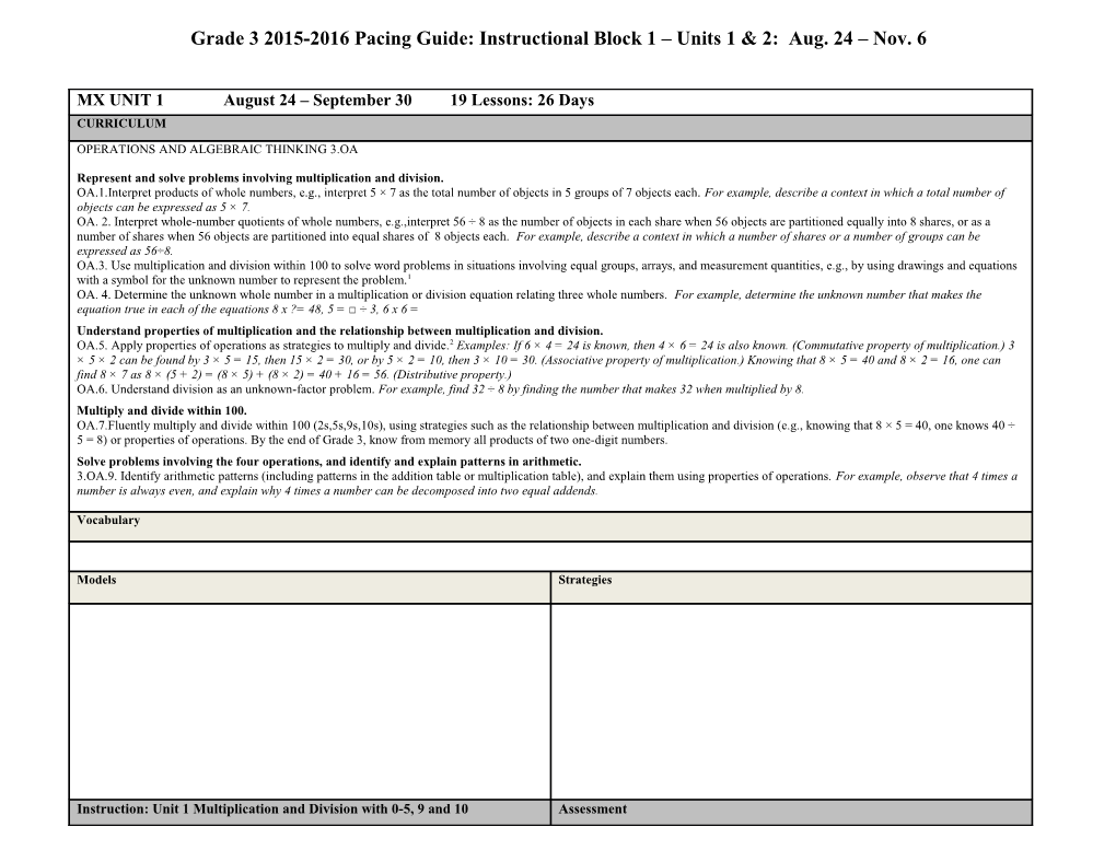Grade 3 2015-2016 Pacing Guide: Instructional Block 1 Units 1 & 2: Aug. 24 Nov. 6