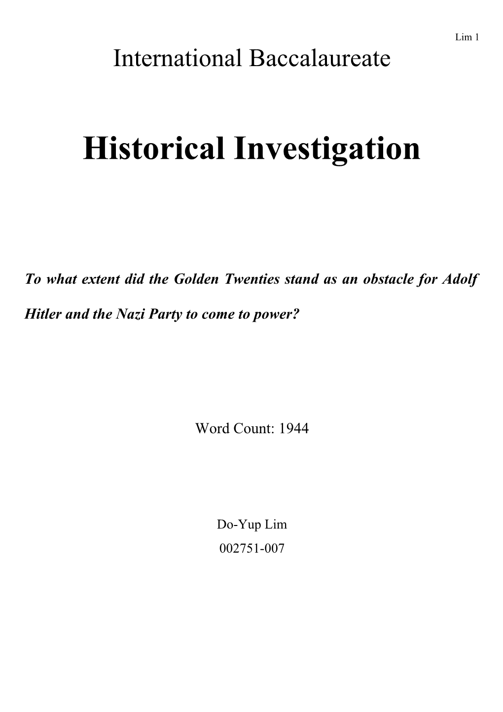 Historical Investigation