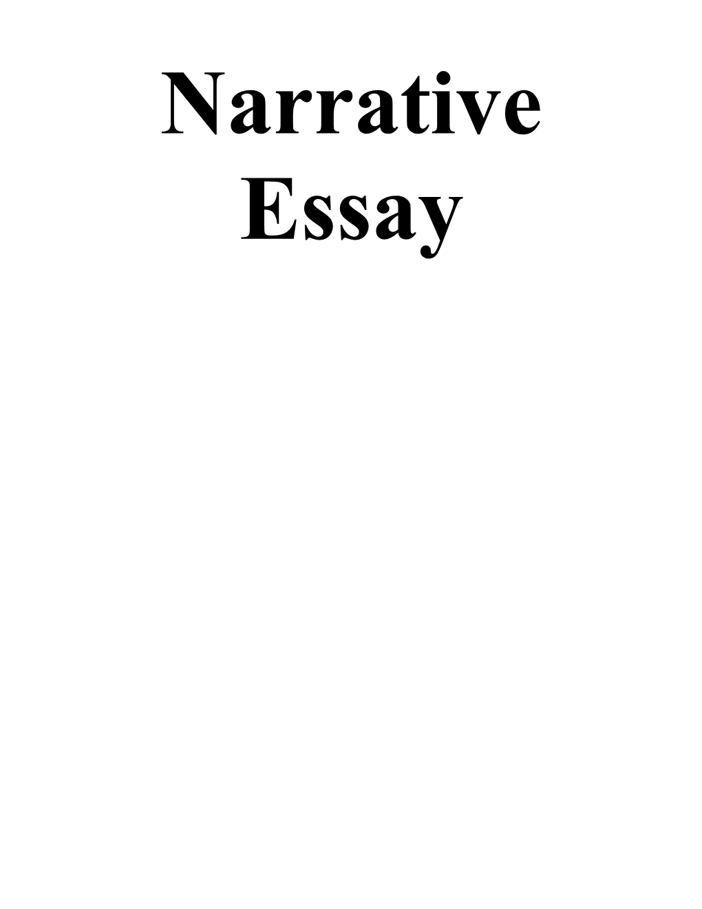 If Written As a Story, the Essay Should Include All the Parts of a Story