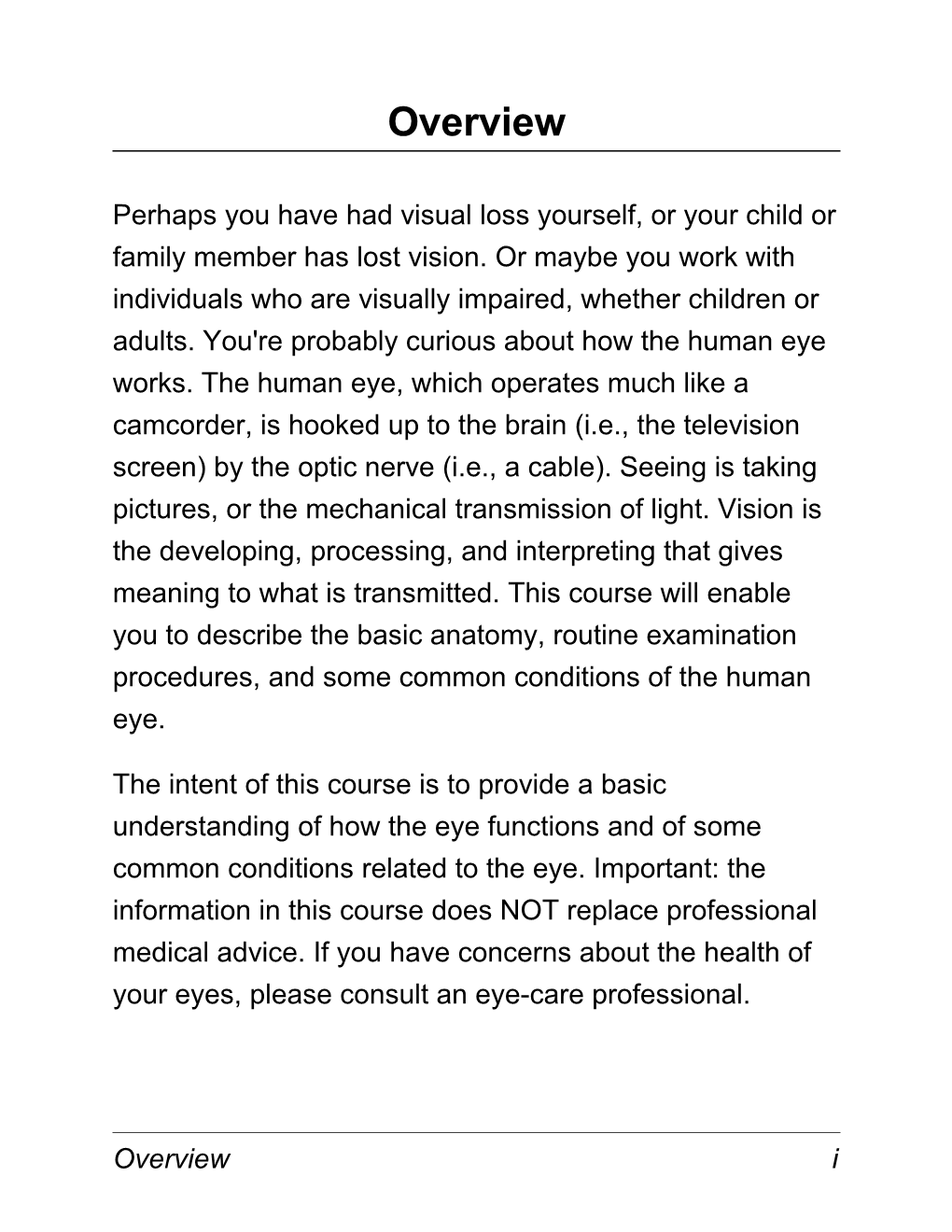 Perhaps You Have Had Visual Loss Yourself, Or Your Child Or Family Member Has Lost Vision