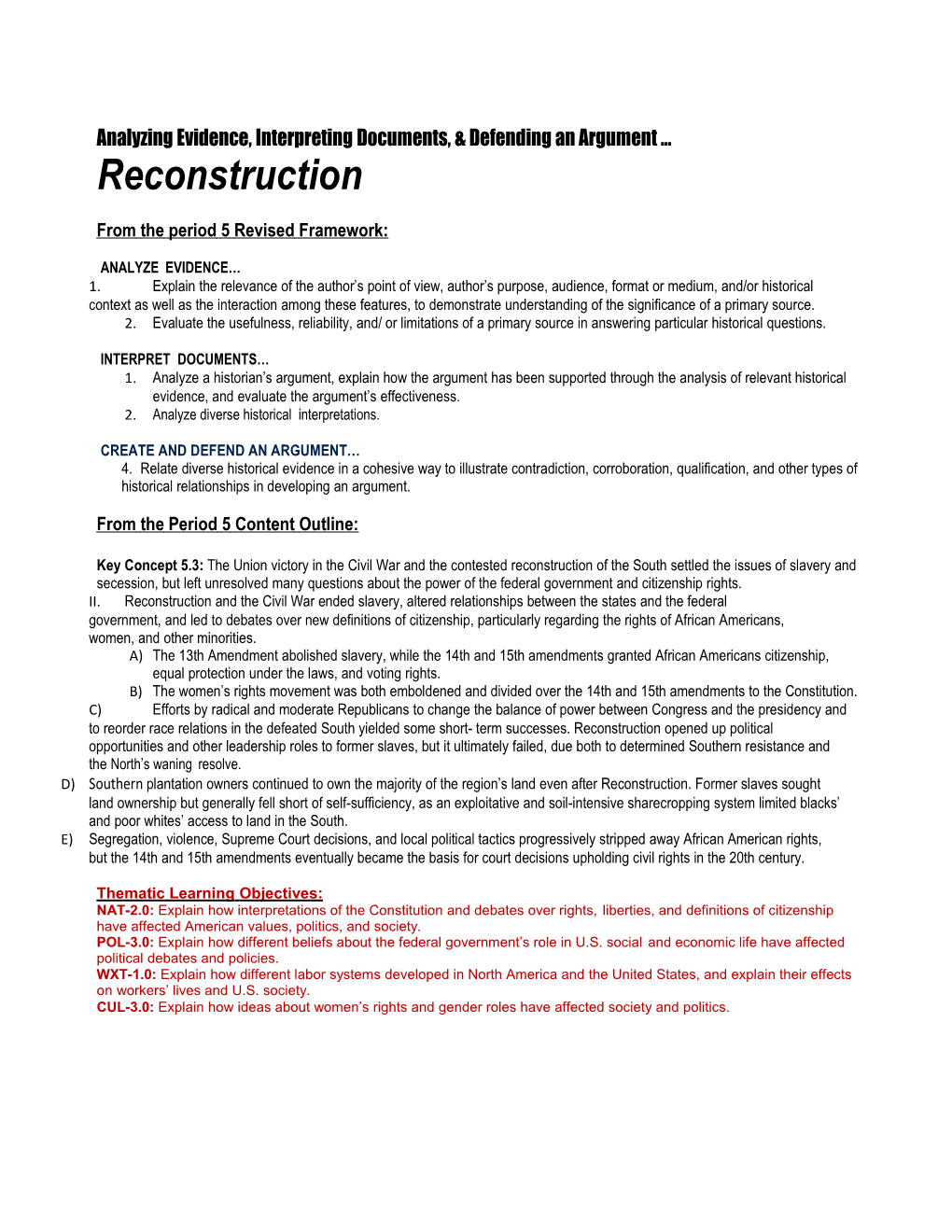 Analyzingevidence,Interpretingdocuments,Defendinganargument Reconstruction