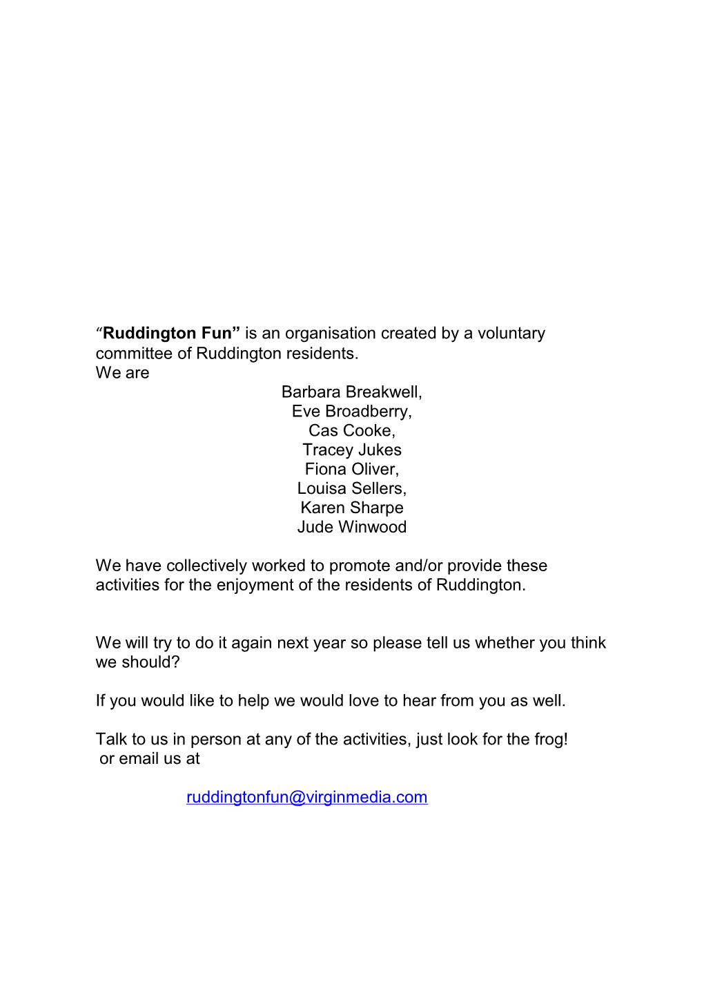 Ruddington Fun Is an Organisation Created by a Voluntary Committee of Ruddington Residents