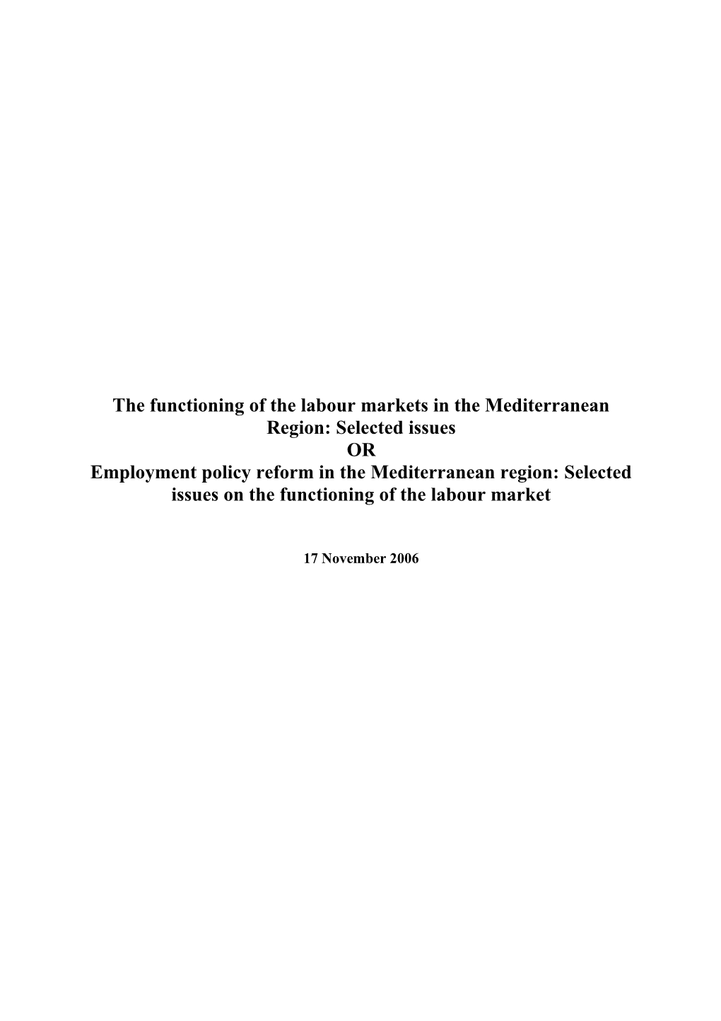 The Functioning of the Labour Markets in the Mediterranean Region and the Implications