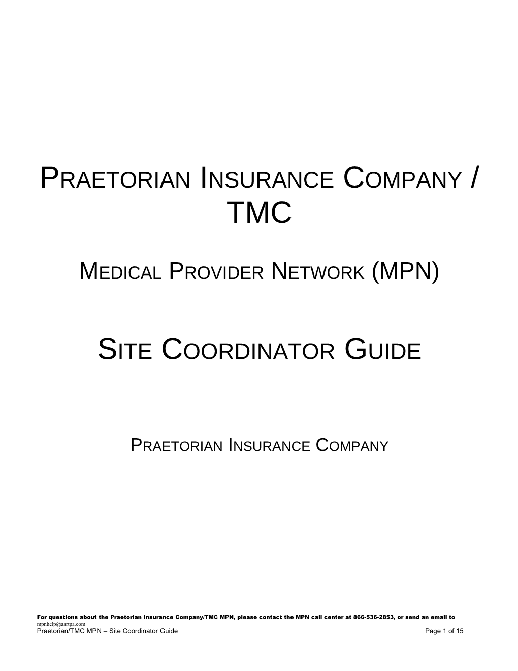 Praetorian Insurance Company / TMC