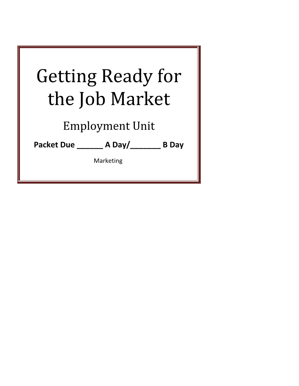 Getting Ready For The Job Market