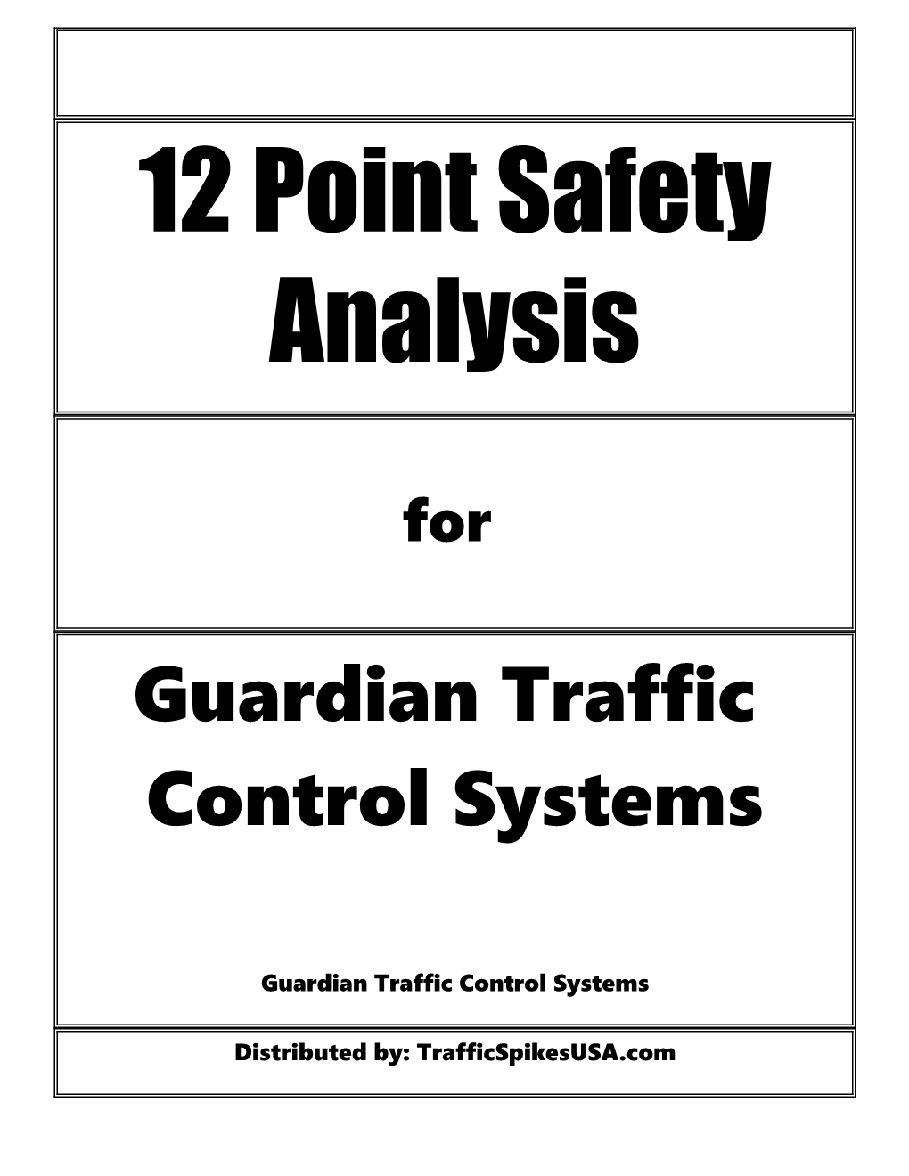 12 Point Safety Analysis for Traffic Spikes
