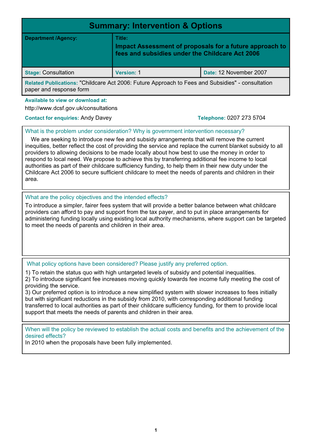 The Childcare Act 2006 Will Introduce a New, Reformed Regulation and Inspection System