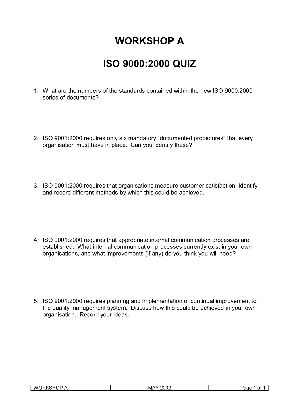 1. What Are the Numbers of the Standards Contained Within the New ISO 9000:2000 Series
