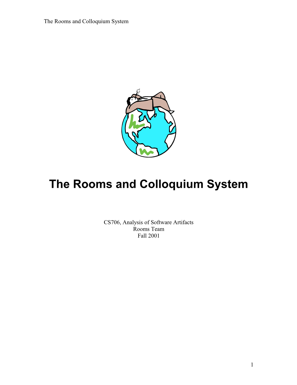 The Rooms and Colloquium System