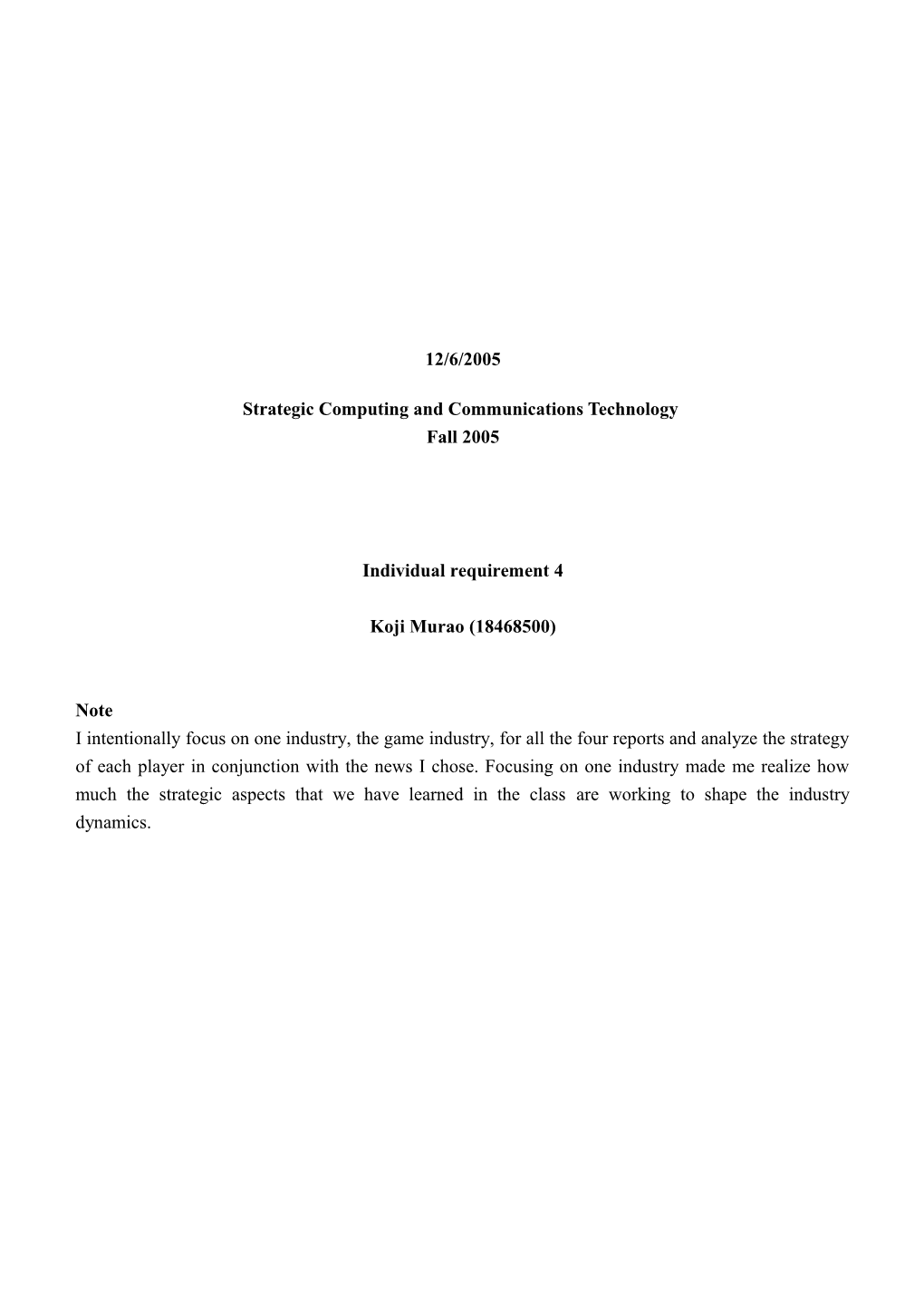 Strategic Computing and Communications Technology: Individual Requirement 4