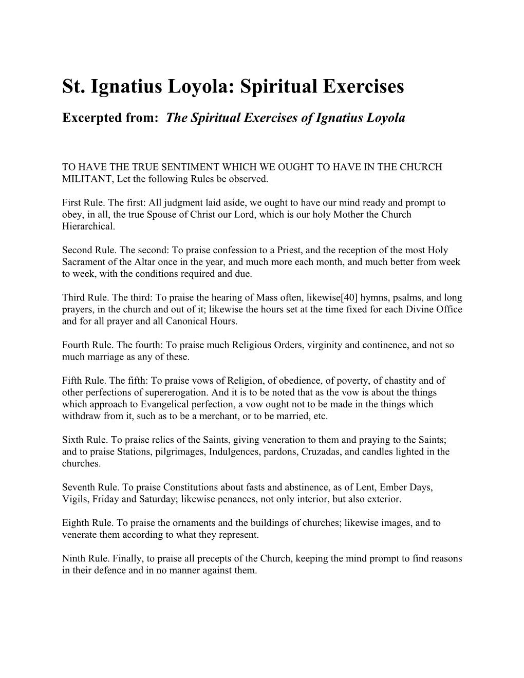 Excerpted From: the Spiritual Exercises of Ignatius Loyola