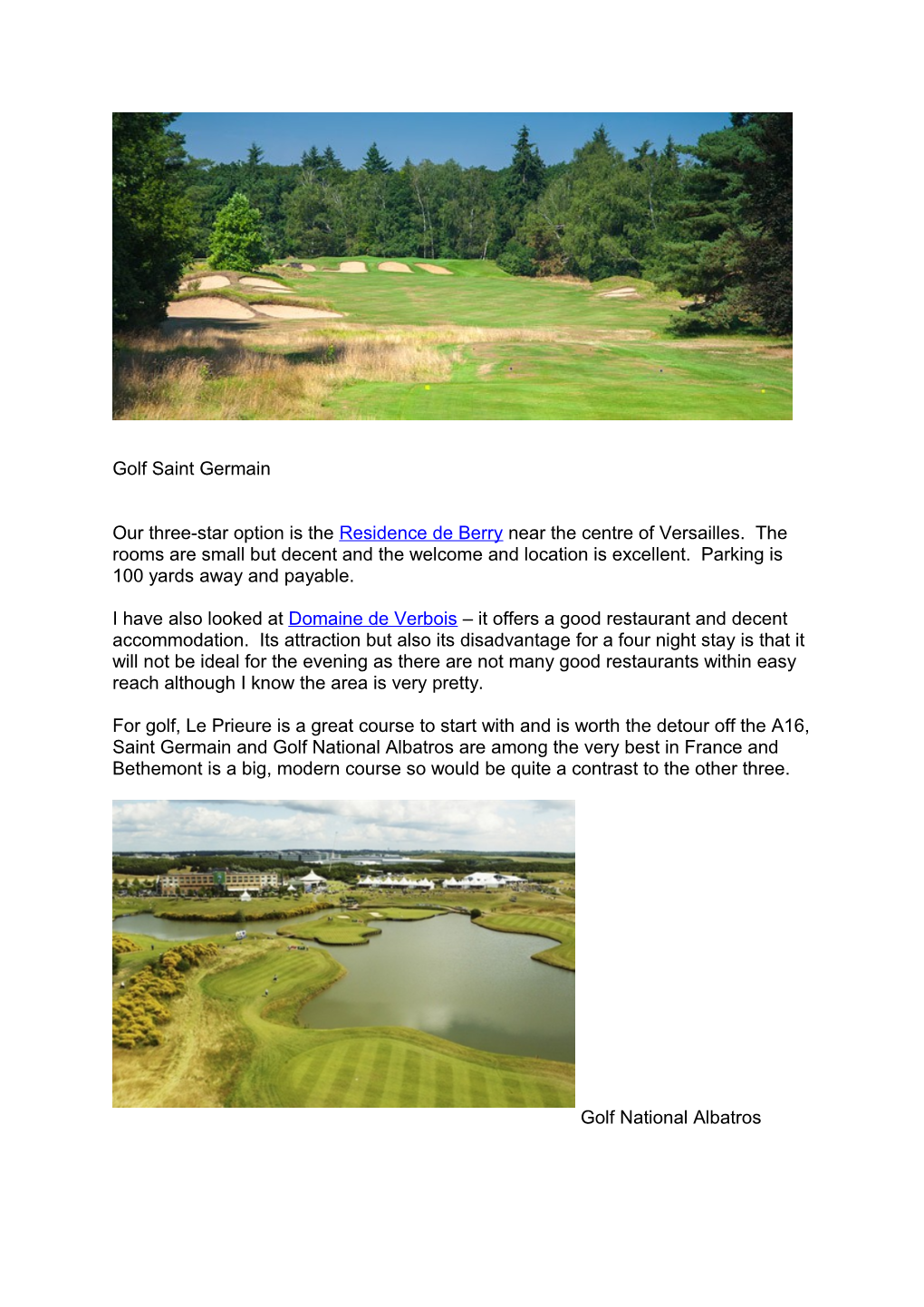 I Am Pleased to Provide My Recommendations and Prices for Your Versailles Golf Holiday