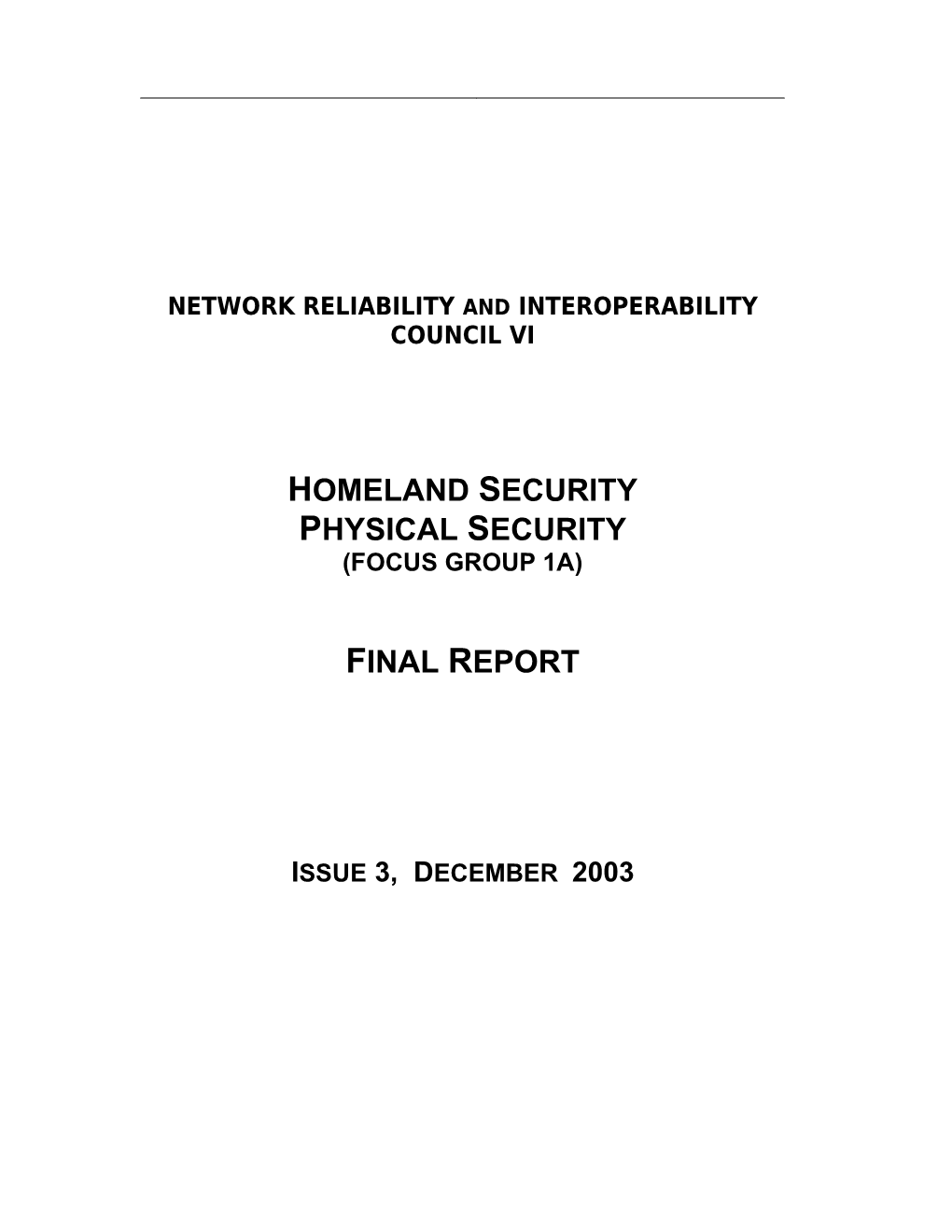 Network Reliability and Interoperability Council VI Homeland Security