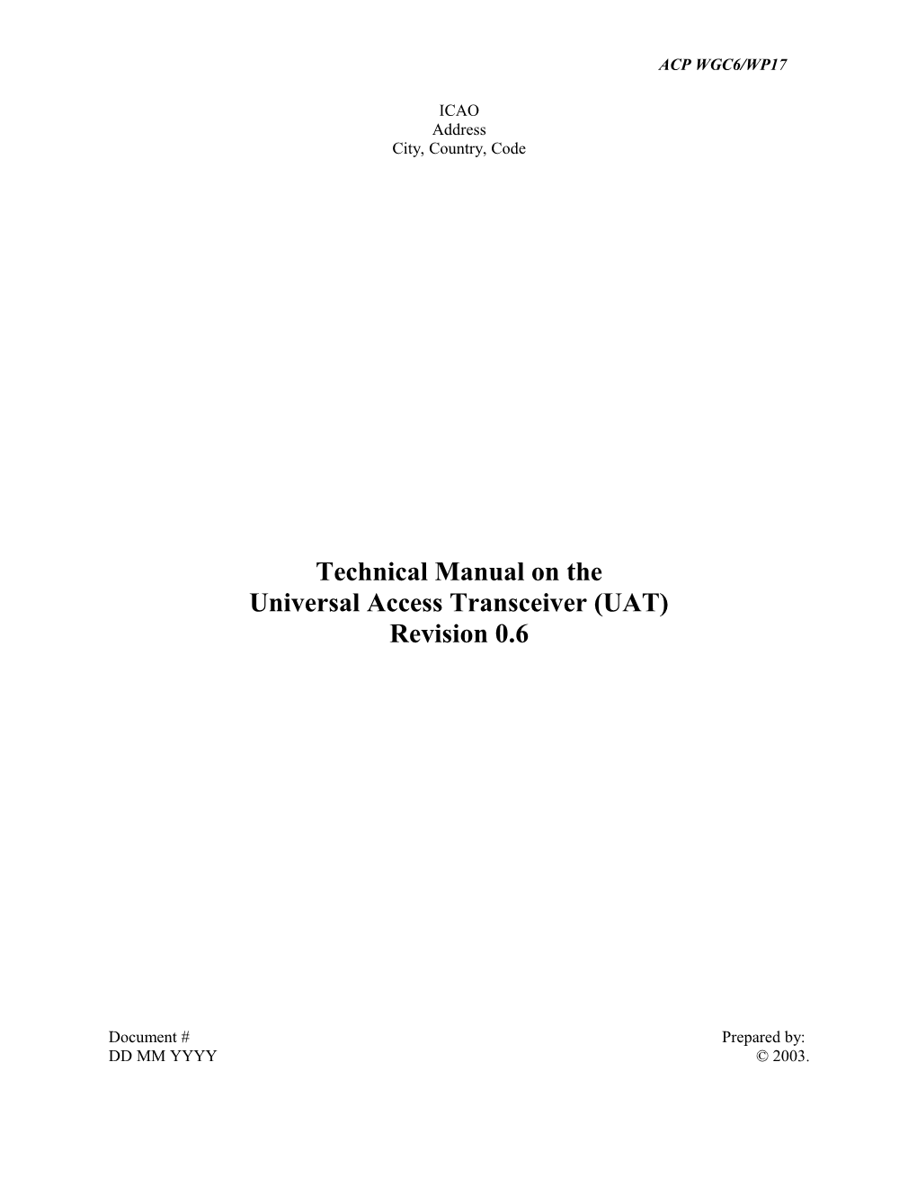 Technical Manual on the Universal Access Transceiver (UAT); Rev. 0.6