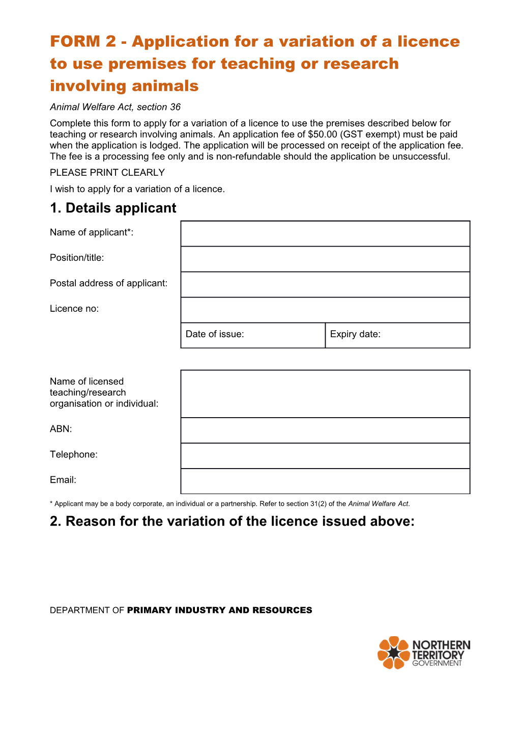 FORM 2 - Application for a Variation of a Licence to Use Premises for Teaching Or Research
