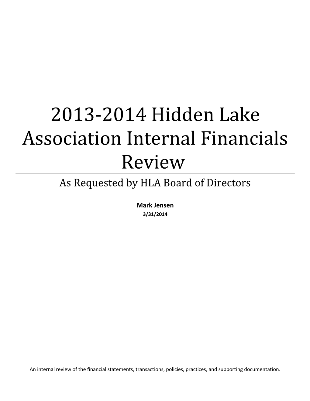 Hidden Lake Association Internal Financials Review
