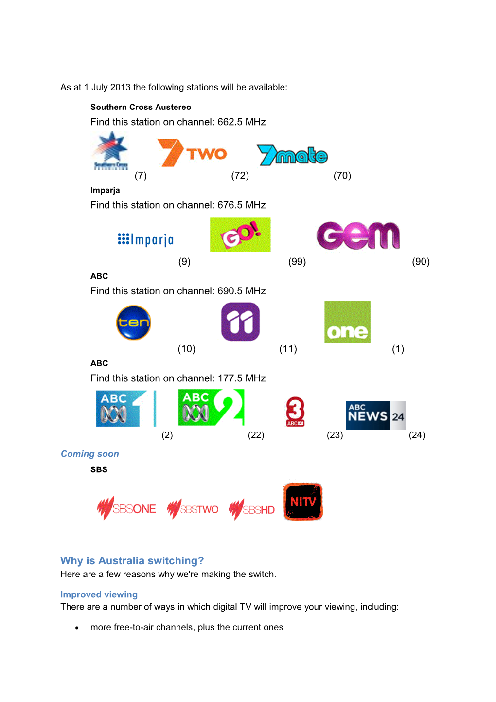 As at 1 July 2013 the Following Stations Will Be Available