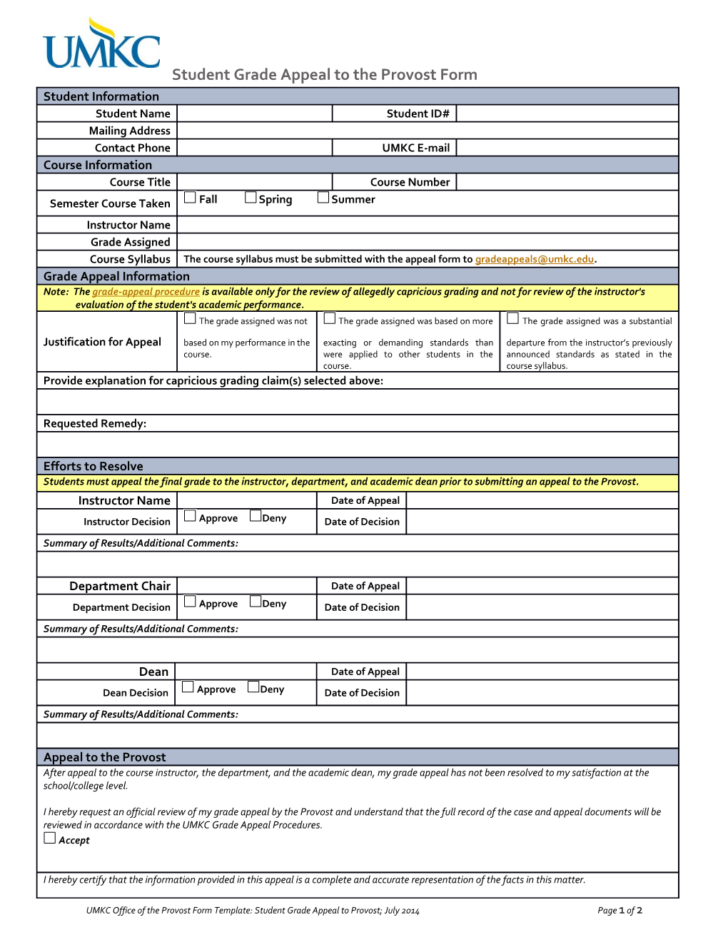 UMKC Office of the Provost Form Template: Student Grade Appeal to Provost; July 2014Page 1 of 1