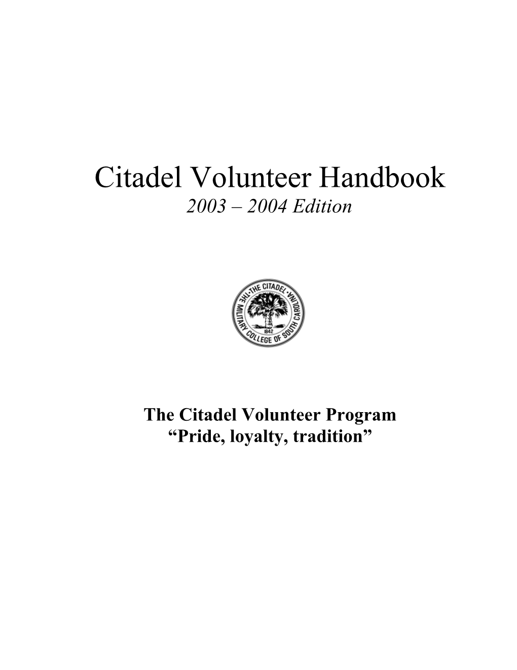 The Citadel Volunteer Program