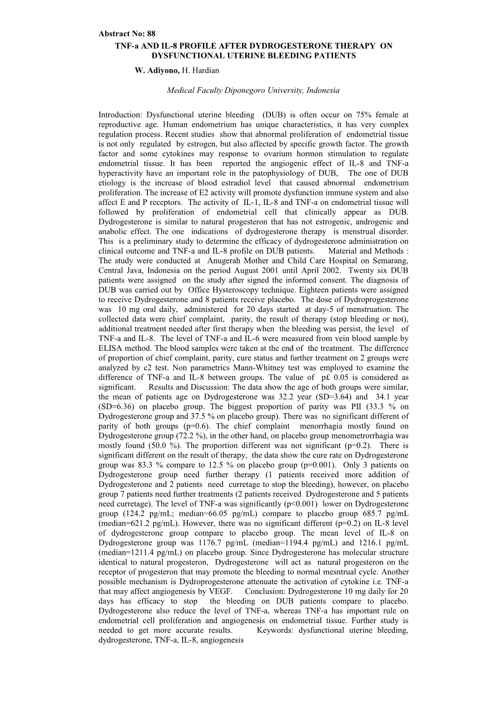 TNF-A and IL-8 PROFILE AFTER DYDROGESTERONE THERAPY on DYSFUNCTIONAL UTERINE BLEEDING PATIENTS