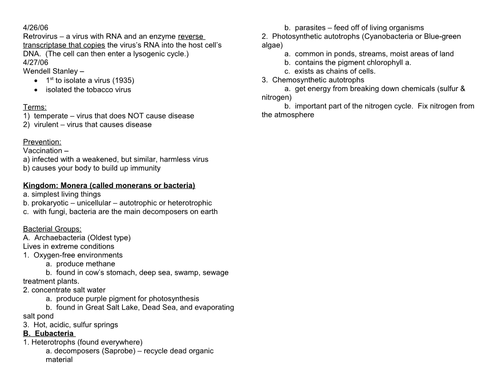 1) Temperate Virus That Does NOT Cause Disease