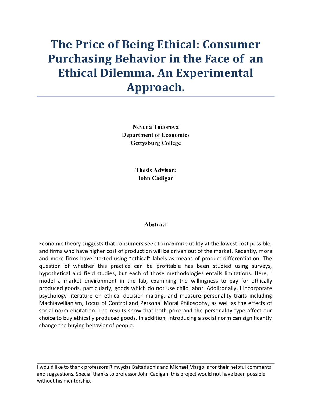 The Price of Being Ethical: Consumer Purchasing Behavior in the Face of an Ethical Dilemma