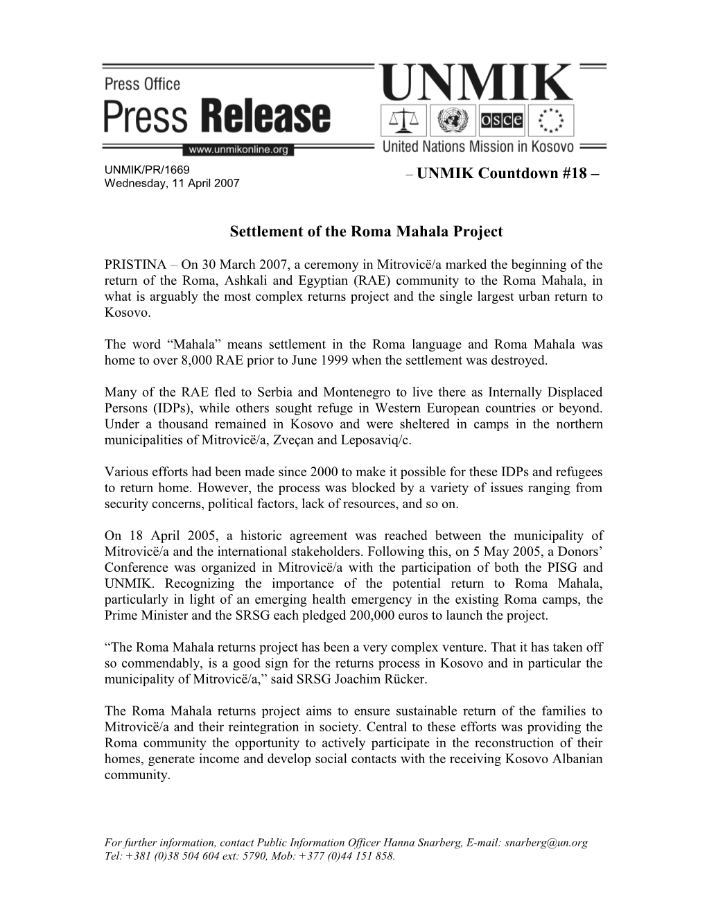 11/04/2007 - UNMIK Countdown-18 - Settlement of the Roma Mahala Project