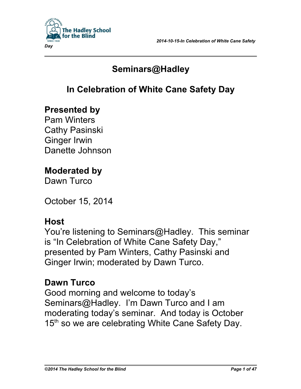 2014-10-15-In Celebration of White Cane Safety Day