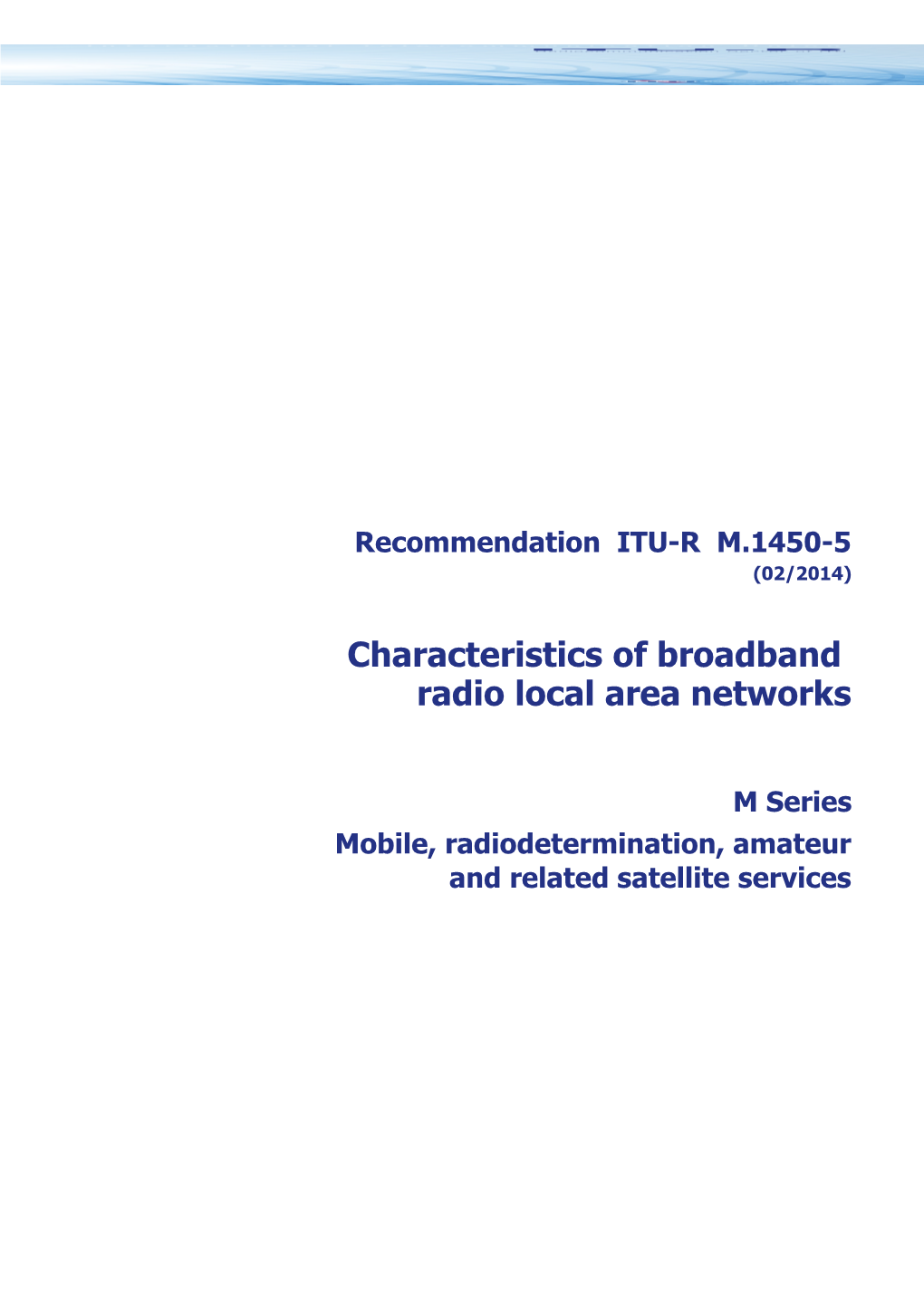 Characteristics of Broadband Radio Local Area Networks