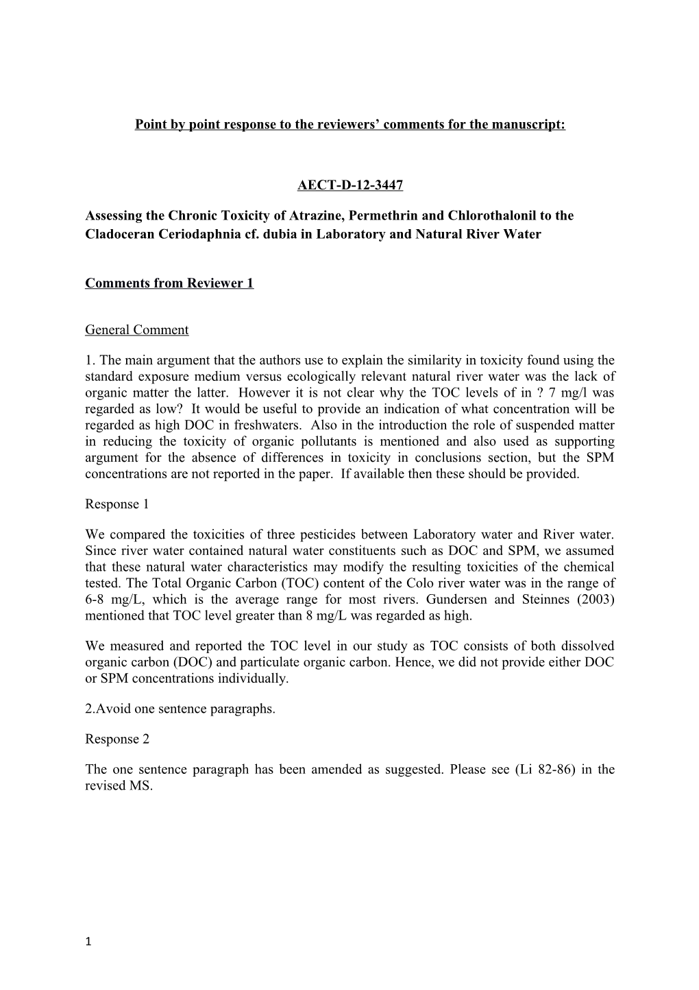 Point by Point Response to the Reviewers Comments for the Manuscript