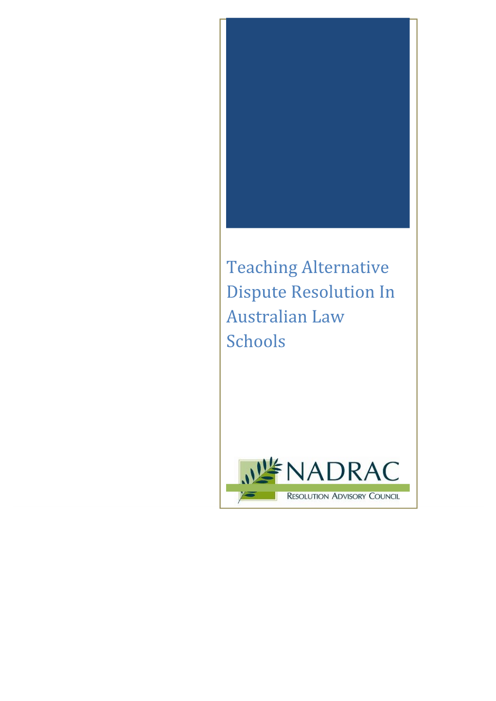 Teaching Alternative Dispute Resolution in Australian Law Schools